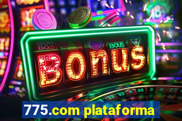 775.com plataforma